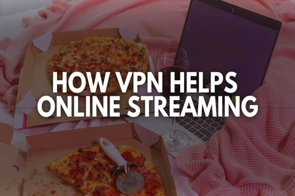 VPN online streaming